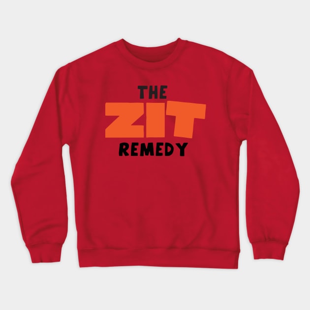 The Zit Remedy Crewneck Sweatshirt by Alarm Creative